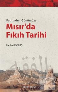 Fethinden Günümüze Mısır'da Fıkıh Tarihi