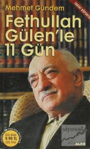 Fethullah Gülen'le 11 Gün
