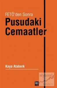 FETÖ'den Sonra Pusudaki Cemaatler