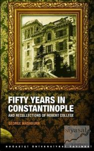 Fifty Years in Constantinople