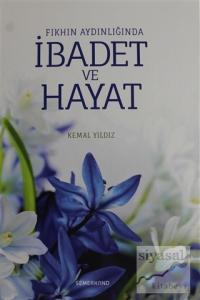 Fıkhın Aydınlığında İbadet ve Hayat (Ciltli)