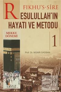 Fıkhu's-Sire - Resulullah'ın Hayatı ve Metodu (2 Kitap Takım)