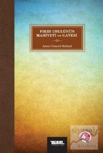 Fıkıh Usulünün Mahiyeti ve Gayesi