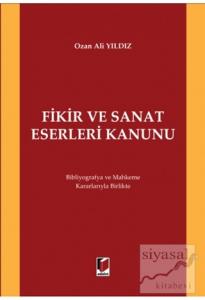 Fikir ve Sanat Eserleri Kanunu (Ciltli)