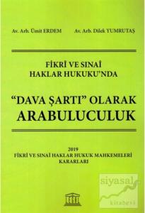 Fikri ve Sinai Haklar Hukuku'nda Dava Şartı Olarak Arabuluculuk