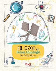 Fil Ozof'un Bilim Günlüğü (Ciltli)