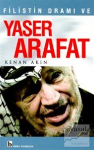Filistin Dramı ve Yaser Arafat