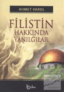 Filistin Hakkında Yanılgılar