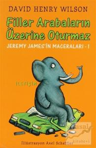 Filler Arabaların Üzerine Oturmaz