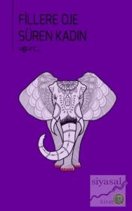 Fillere Oje Süren Kadın