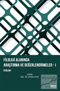 Filoloji Alanında Araştırma ve Değerlendirmeler - 1