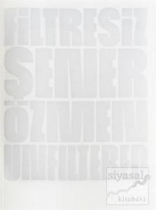 Filtresiz Unfiltered (Ciltli)
