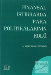 Finansal İstikrarda Para Politikalarının Rolü