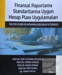 Finansal Raporlama Standartlarına Uygun Hesap Planı Uygulamaları