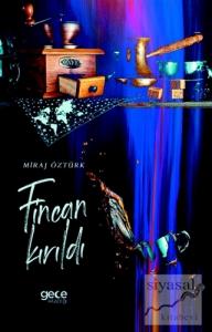 Fincan Kırıldı