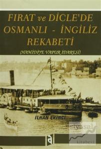 Fırat ve Dicle'de Osmanlı - İngiliz Rekabeti