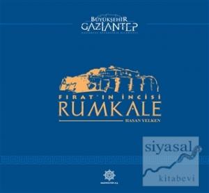 Fırat'ın İncisi Rumkale (Ciltli)