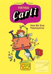 Fırtına Çarli - Yeni Bir Eve Taşınıyoruz