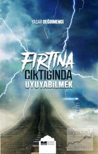 Fırtına Çıktığında Uyuyabilmek