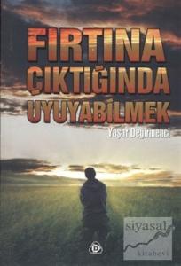 Fırtına Çıktığında Uyuyabilmek