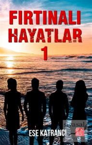 Fırtınalı Hayatlar 1