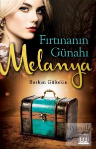 Fırtınanın Günahı Melanya