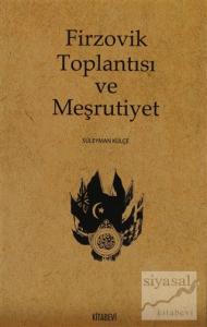 Firzovik Toplantısı ve Meşrutiyet