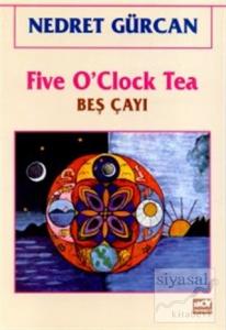 Five O'Clock Tea Beş Çayı