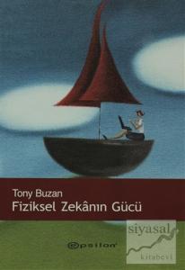 Fiziksel Zekanın Gücü