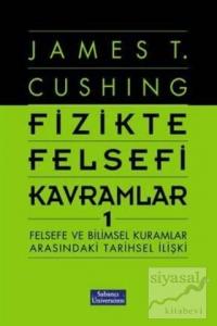 Fizikte Felsefi Kavramlar 1 (Ciltli)