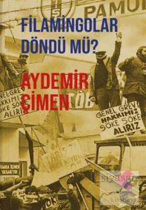 Flamingolar Döndü mü?