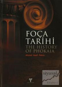 Foça Tarihi/ The History of Phokaıa (Ciltli)