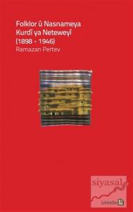 Folklor ü Nasnameya Kurdi ya Neteweyi (1898-1946)