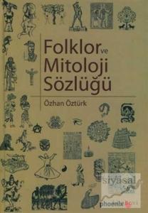 Folklor ve Mitoloji Sözlüğü (Ciltli)
