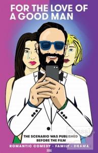 For The Love Of A Good Man (Romantic Comedy-Family -Drama) (Ciltli)