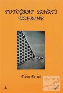 Fotoğraf Sanatı Üzerine