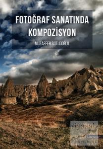 Fotoğraf Sanatında Kompozisyon
