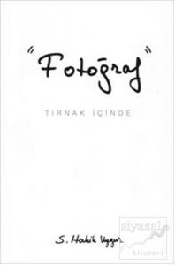 Fotoğraf - Tırnak İçinde