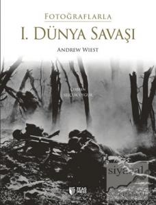 Fotoğraflarla 1. Dünya Savaşı (Ciltli)