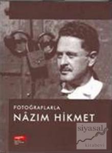 Fotoğraflarla Nazım Hikmet