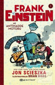 Frank Einstein ve Antimadde Motoru - 1 (Ciltli)