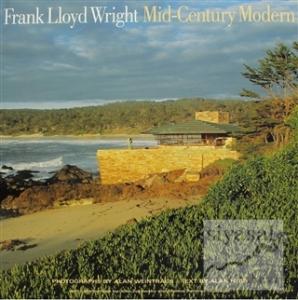 Frank Lloyd Wright Mid-Century Modern (Ciltli)