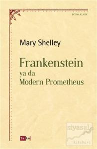 Frankenstein ya da Modern Prometheus