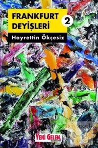 Frankfurt Deyişleri 2