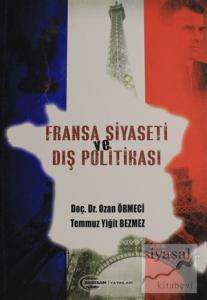 Fransa Siyaseti ve Dış Politikası