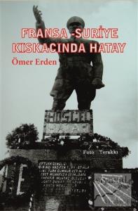 Fransa - Suriye Kıskacında Hatay