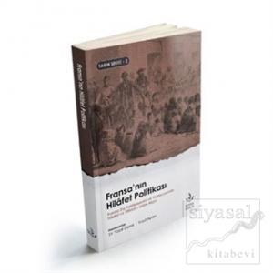 Fransa'nın Hilafet Politikası Fransa'nın Hilafet Politikası