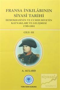 Fransa İnkılabının Siyasi Tarihi 3. Cilt (Ciltli)