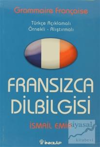 Fransızca Dilbilgisi Türkçe Açıklamalı / Örnekli - Alıştırmalı