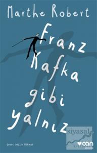 Franz Kafka Gibi Yalnız